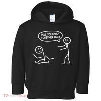 Funny Stick Figure Joke Pull Yourself Together Man Toddler Hoodie thumb 0