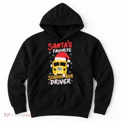 Funny Santas Favorite School Bus Driver Christmas Hoodie