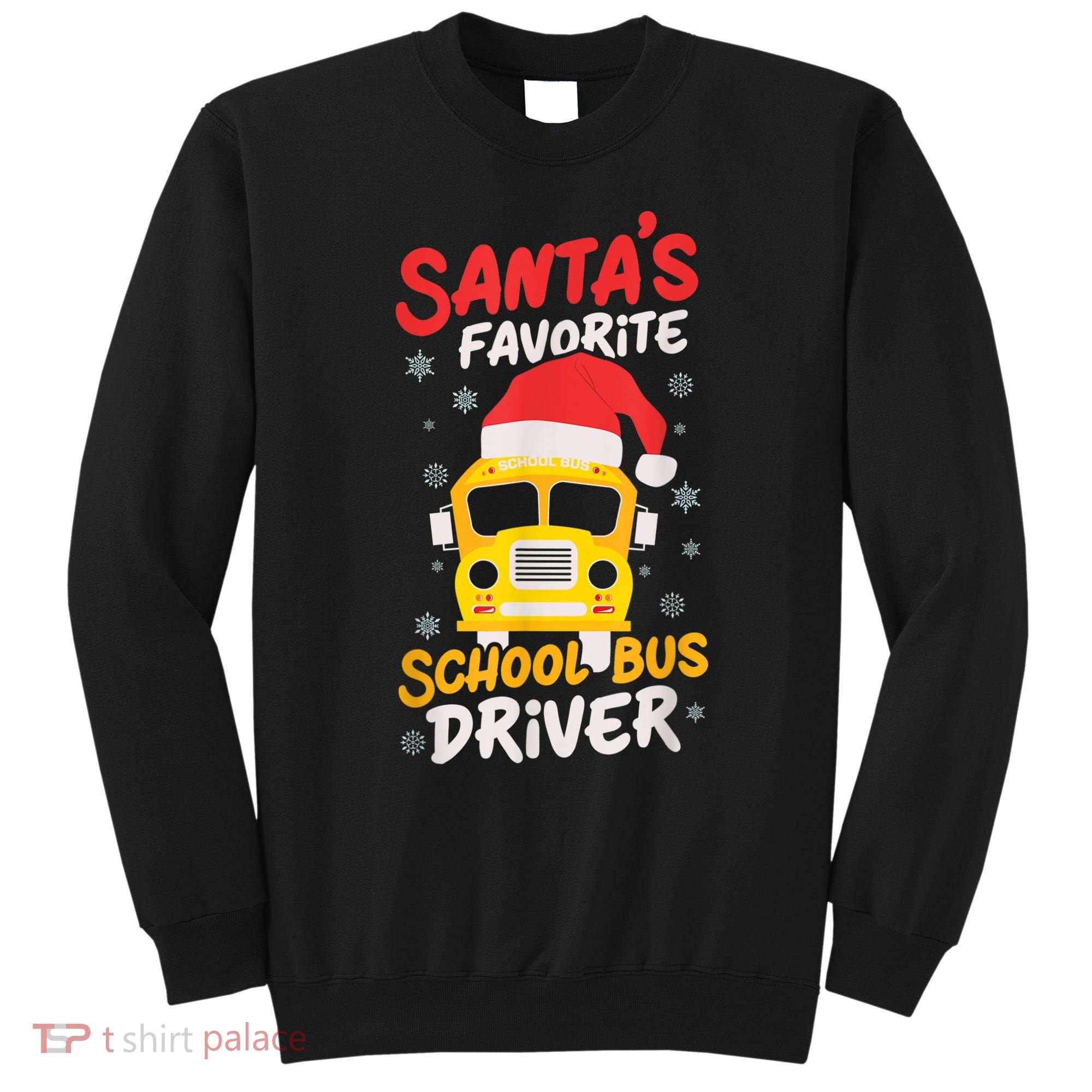 Funny Santas Favorite School Bus Driver Christmas Sweatshirt