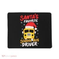 Funny Santas Favorite School Bus Driver Christmas Mousepad thumb 0