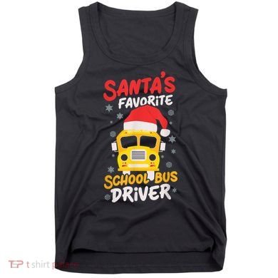 Funny Santas Favorite School Bus Driver Christmas Tank Top