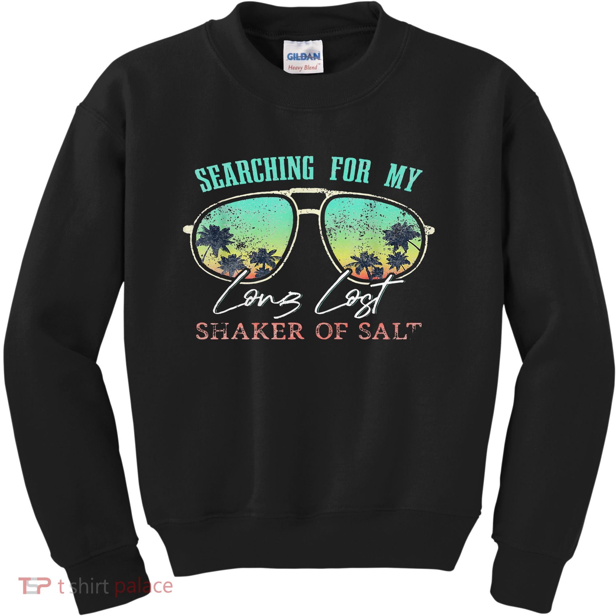 Funny Searching For My Long Lost Shaker Of Salt Shaker Kids Sweatshirt