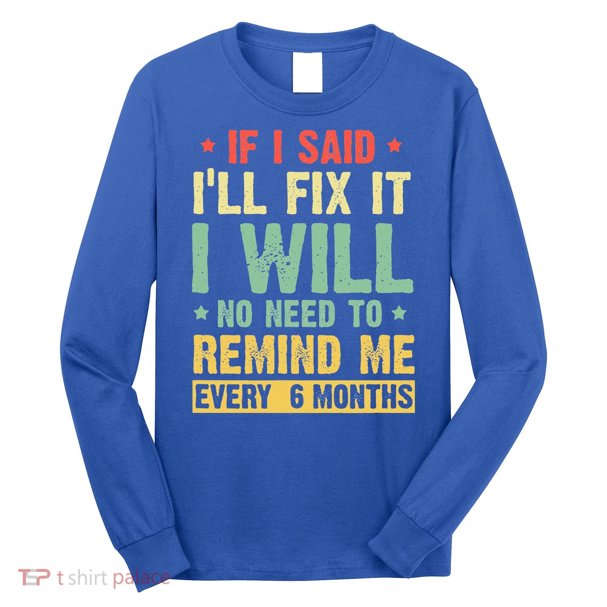 funny saying for handyman tshirts for  handyman  Long Sleeve Shirt