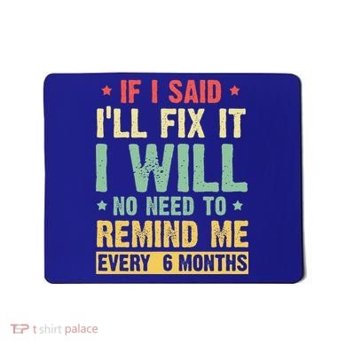 funny saying for handyman tshirts for  handyman  Mousepad