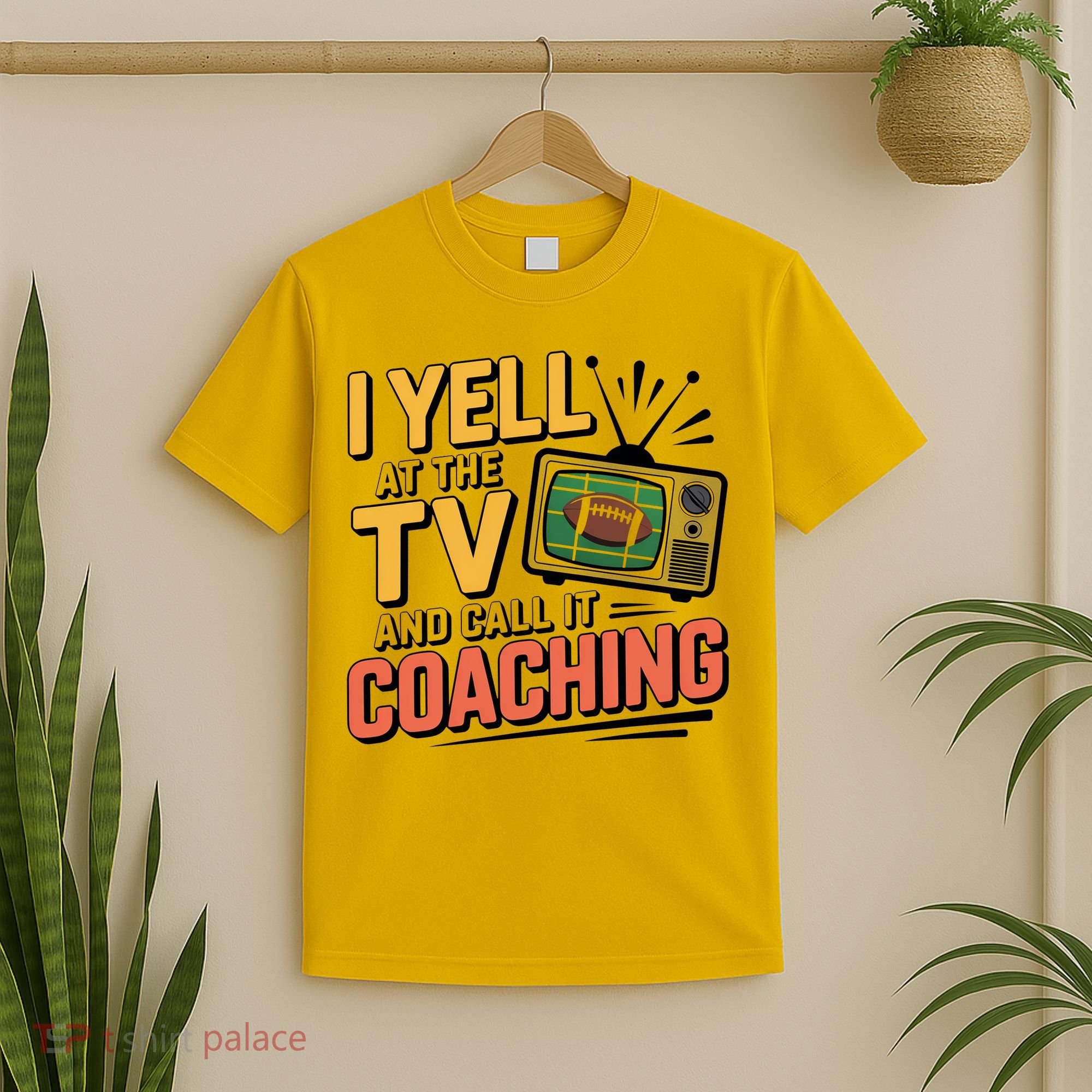 Football Season Funny Yell At The TV And Call It Coaching T-Shirt