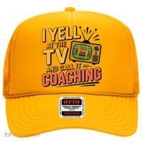 Football Season Funny Yell At The TV And Call It Coaching Hat thumb 0