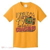 Football Season Funny Yell At The TV And Call It Coaching Kids T-Shirt thumb 0