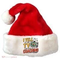 Football Season Funny Yell At The TV And Call It Coaching Santa Hat thumb 0