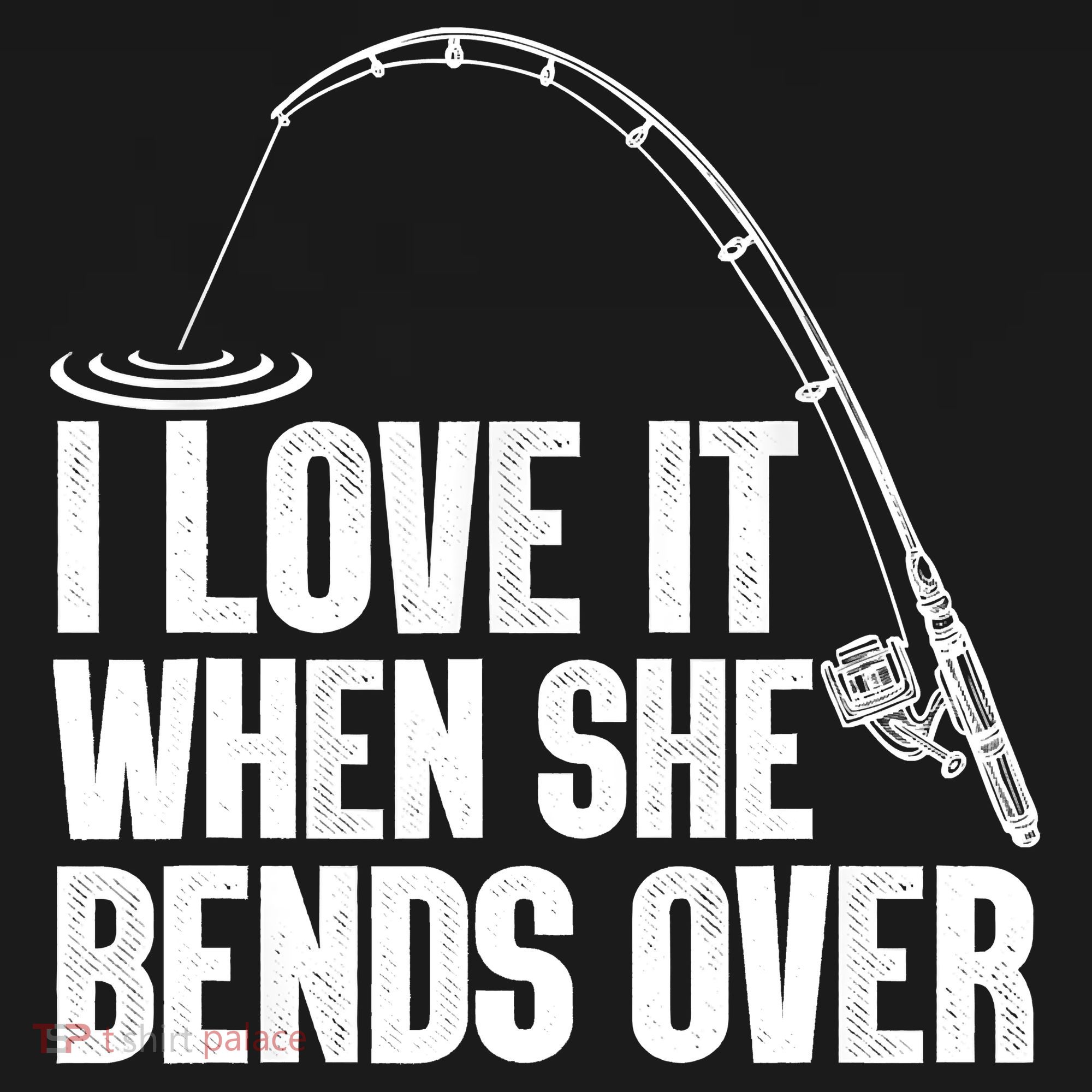 Fishing Shirt Funny I Love It When She Bends Over Shirt Funny Fly Fishing Meme Women's Hoodie