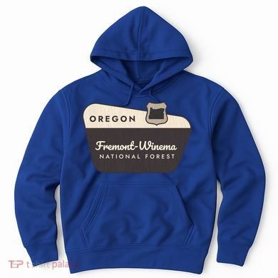 Fremontwinema State Forest Oregon Welcome Sign Vacation Gift Hoodie