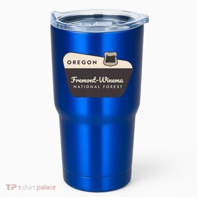 Fremontwinema State Forest Oregon Welcome Sign Vacation Gift Tumbler