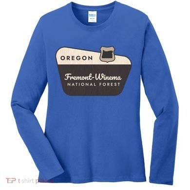 Fremontwinema State Forest Oregon Welcome Sign Vacation Gift Women's Long Sleeve Shirt