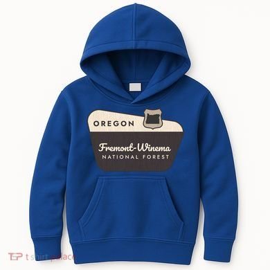 Fremontwinema State Forest Oregon Welcome Sign Vacation Gift Kids Hoodie