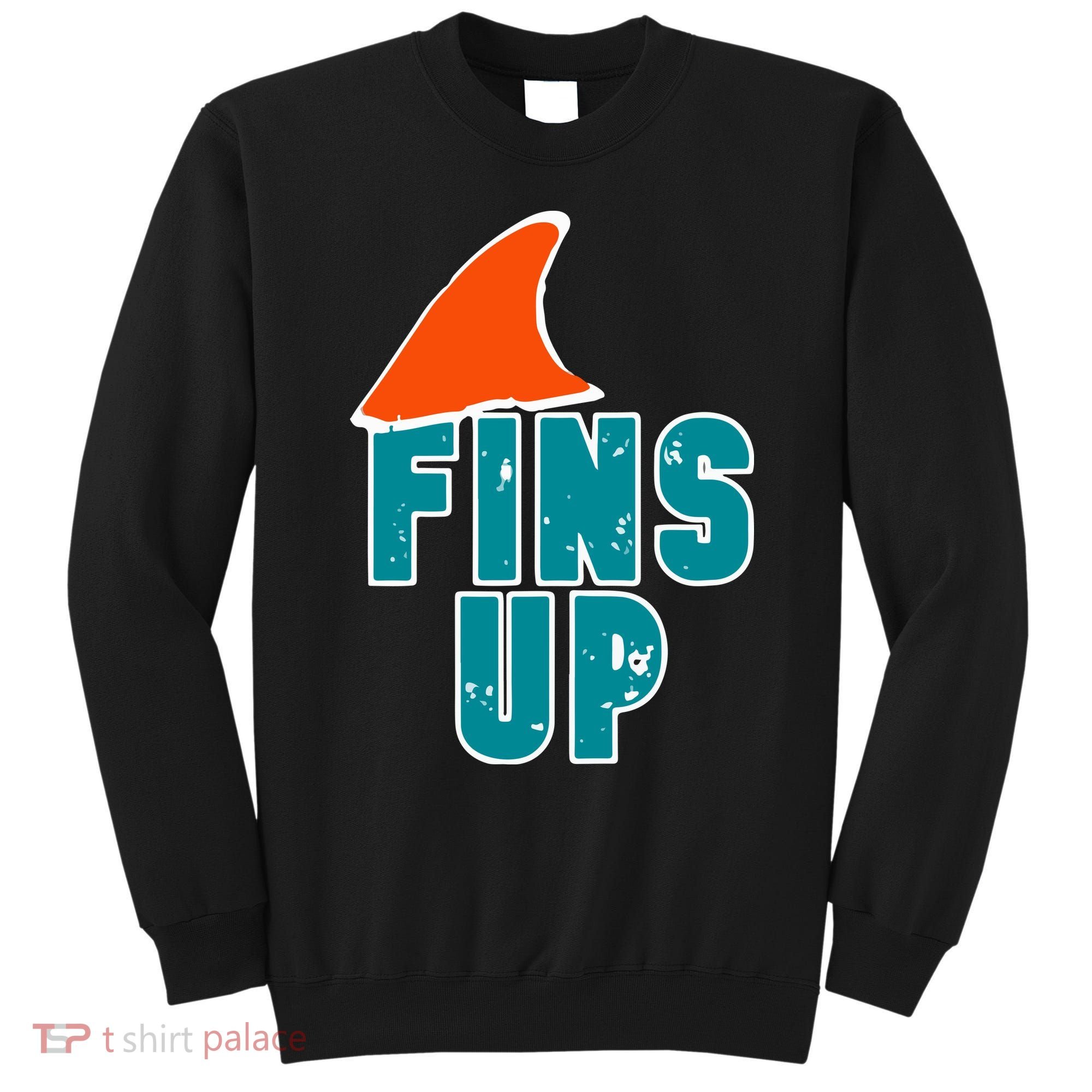 Funny Sport Fins Up Gift For Miami Fan Sweatshirt