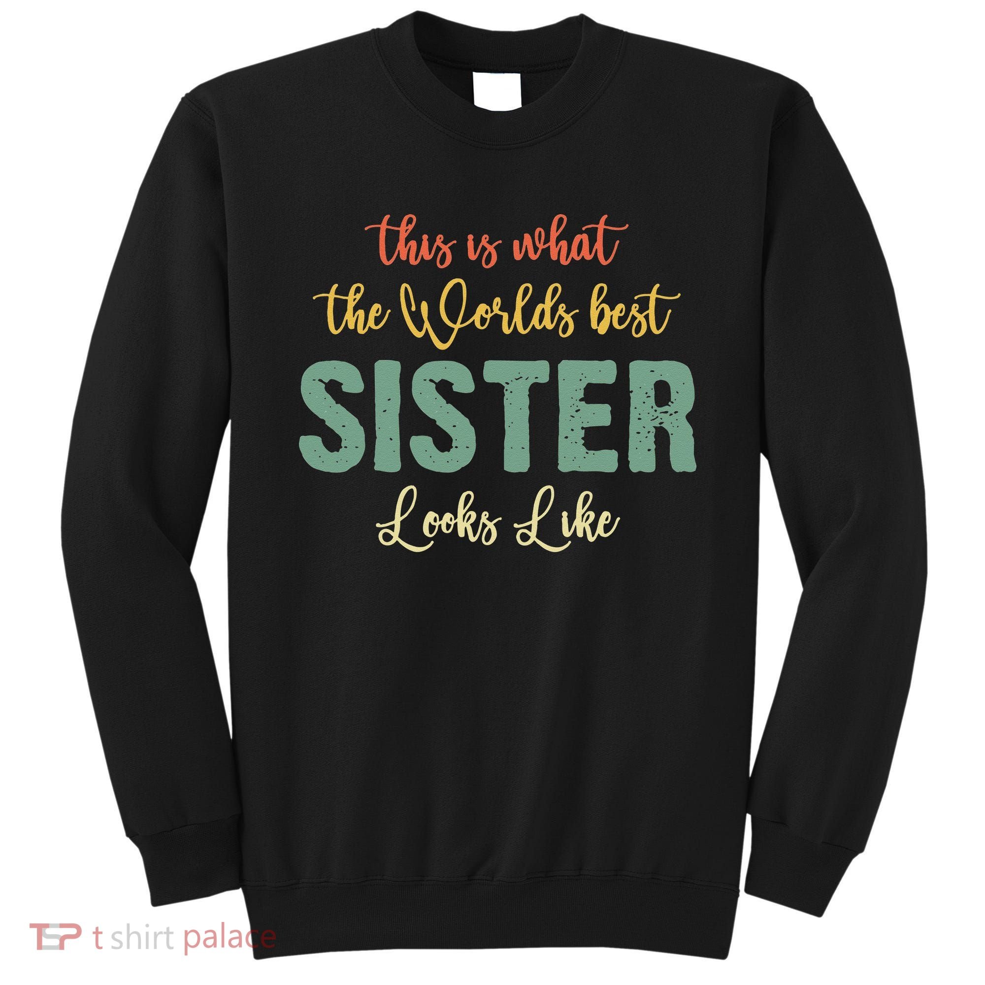 Funny Sister From Sister Sister For Women Sweatshirt