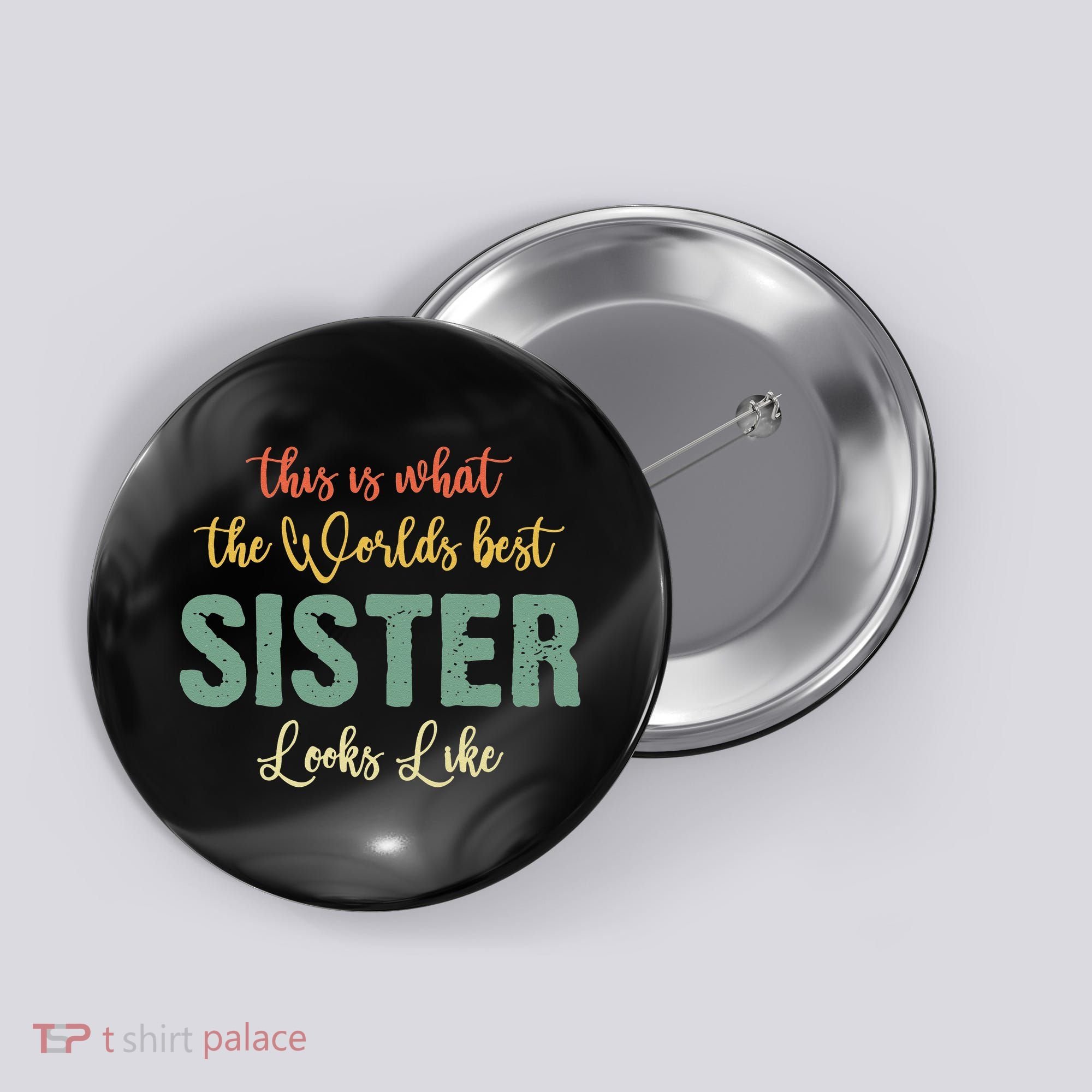 Funny Sister From Sister Sister For Women Button