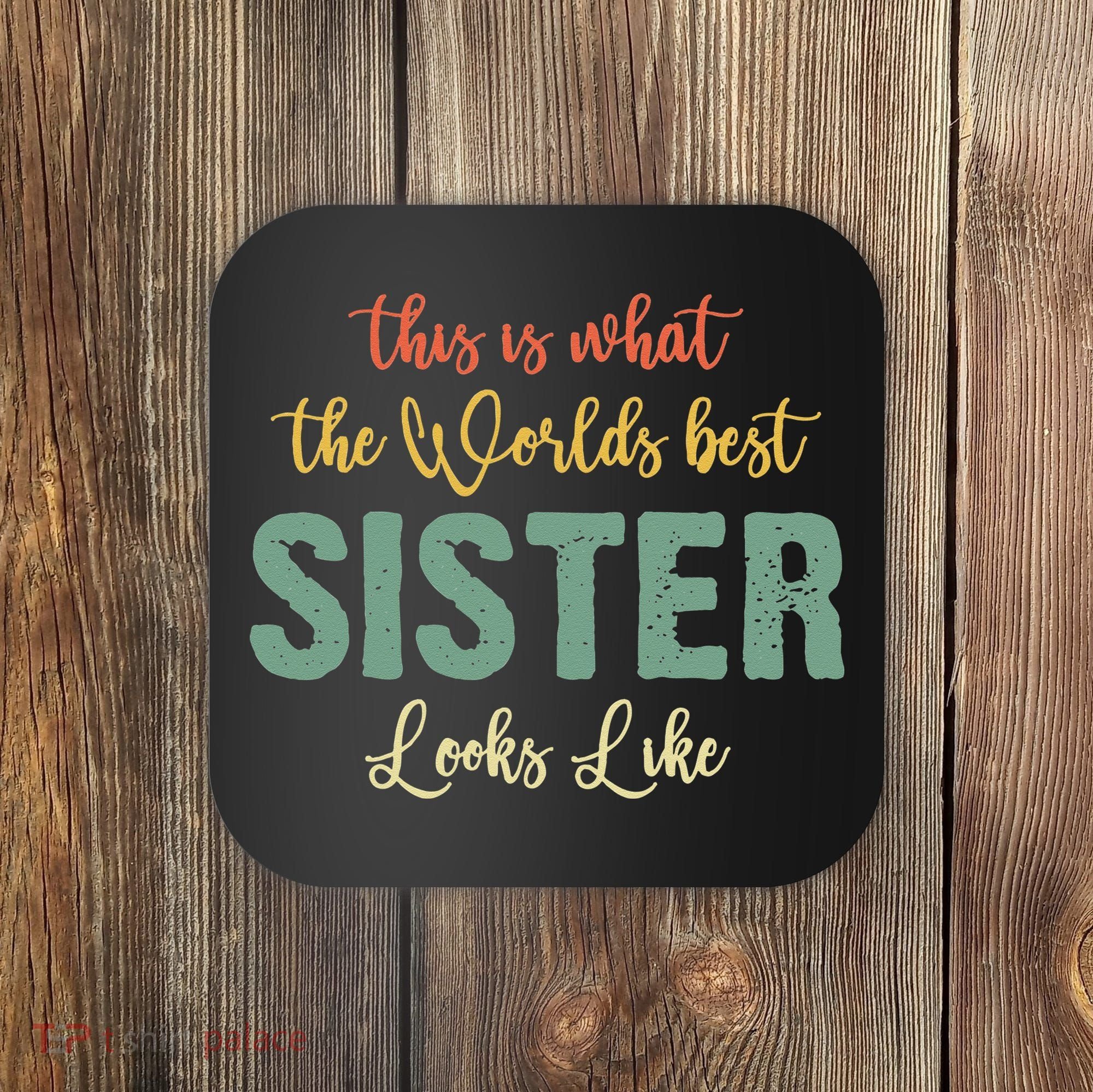 Funny Sister From Sister Sister For Women Coaster
