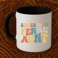 Funny Somebody's Feral Aunt Groovy For Mom Mother's Day Coffee Mug thumb 2