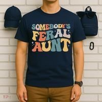 Funny Somebody's Feral Aunt Groovy For Mom Mother's Day T-Shirt thumb 6