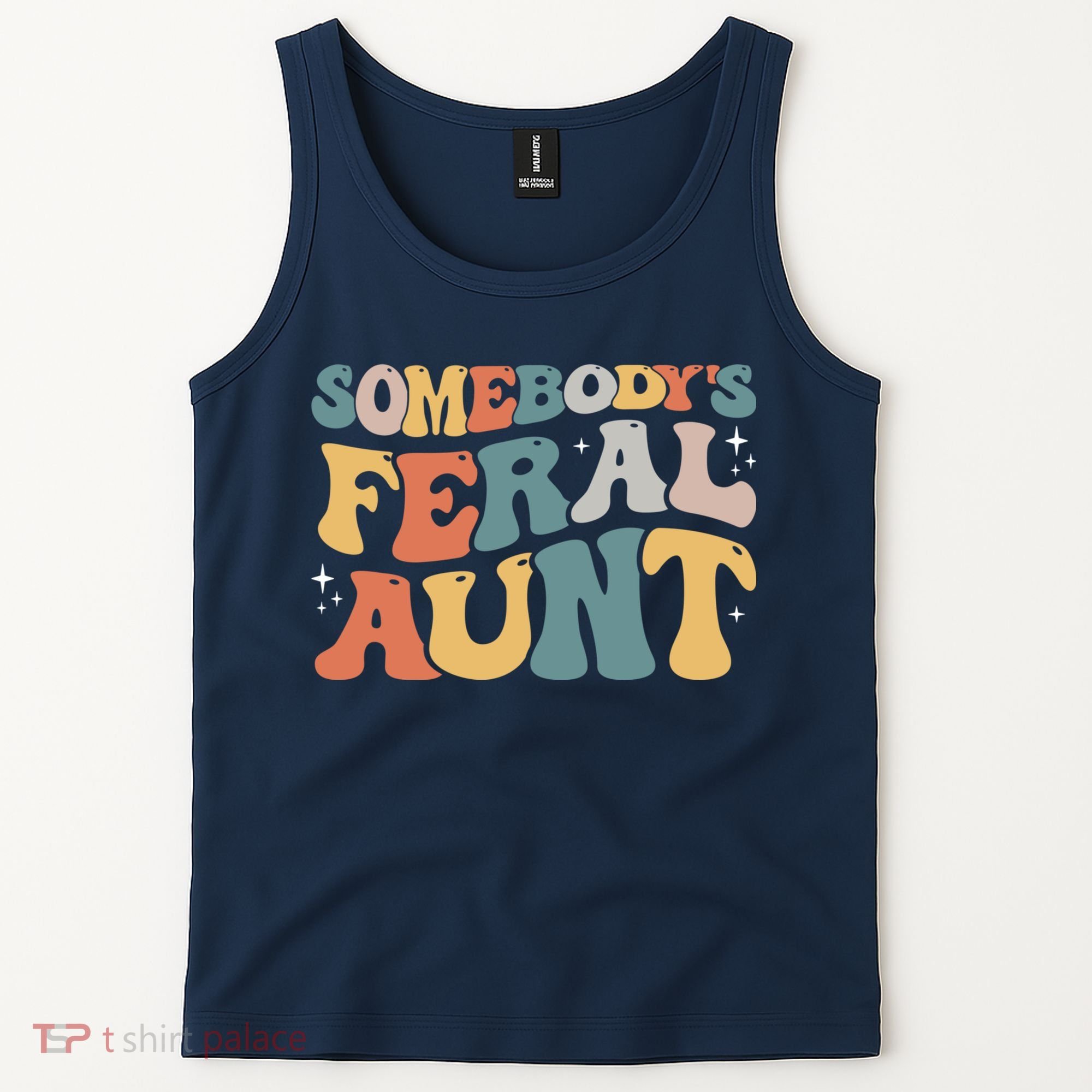 Funny Somebody's Feral Aunt Groovy For Mom Mother's Day Tank Top
