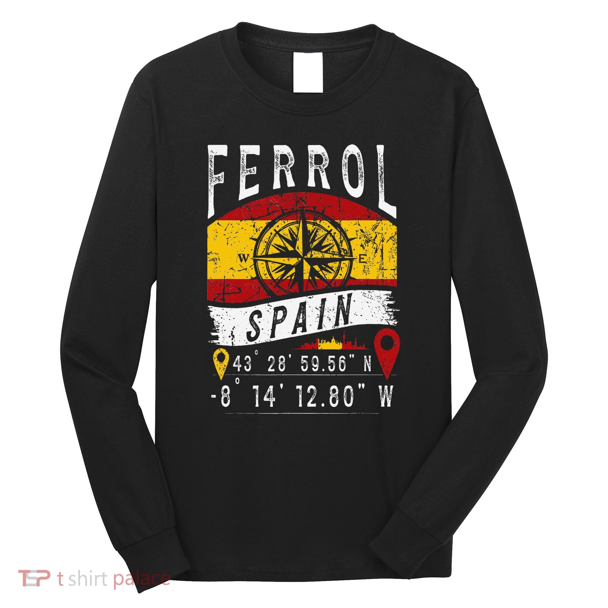 Ferrol Spain Flag Gps Coordinates Of Ferrol Long Sleeve Shirt