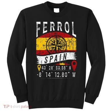 Ferrol Spain Flag Gps Coordinates Of Ferrol Sweatshirt