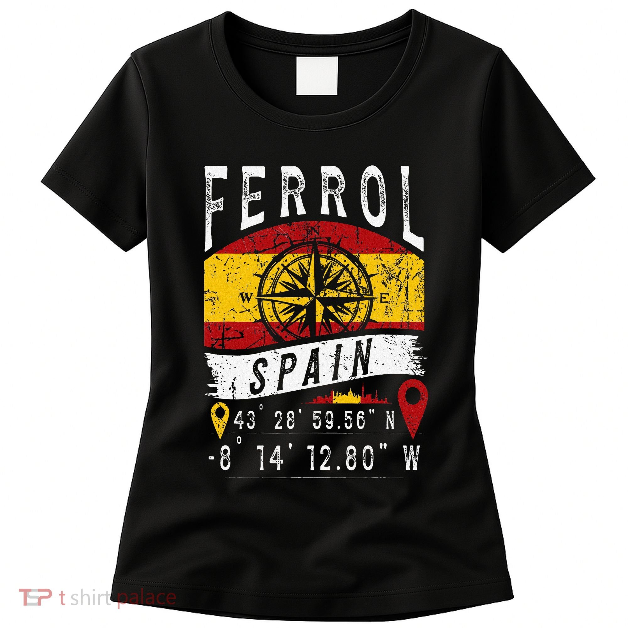 Ferrol Spain Flag Gps Coordinates Of Ferrol Women's T-Shirt