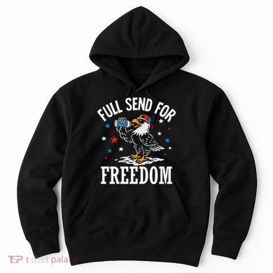 Full Send For Freedom Patriotic Eagle Hoodie