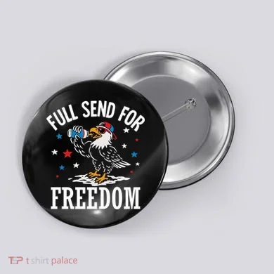 Full Send For Freedom Patriotic Eagle Button