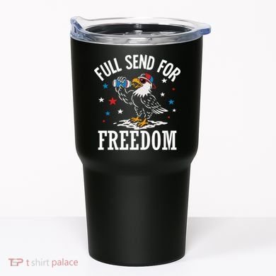 Full Send For Freedom Patriotic Eagle Tumbler