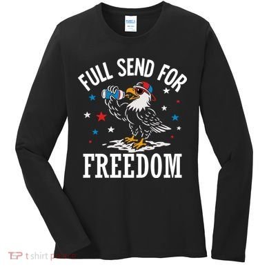 Full Send For Freedom Patriotic Eagle Women's Long Sleeve Shirt
