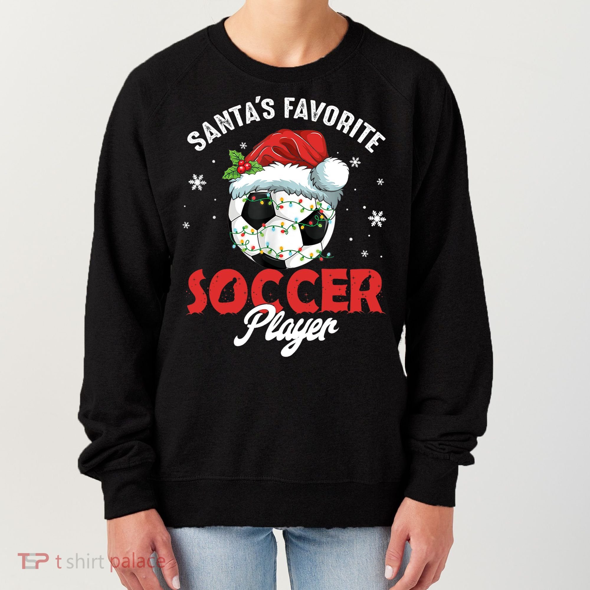 Funny Santa's Favorite Soccer Player Christmas Pajama TShirt Women's Sweatshirt