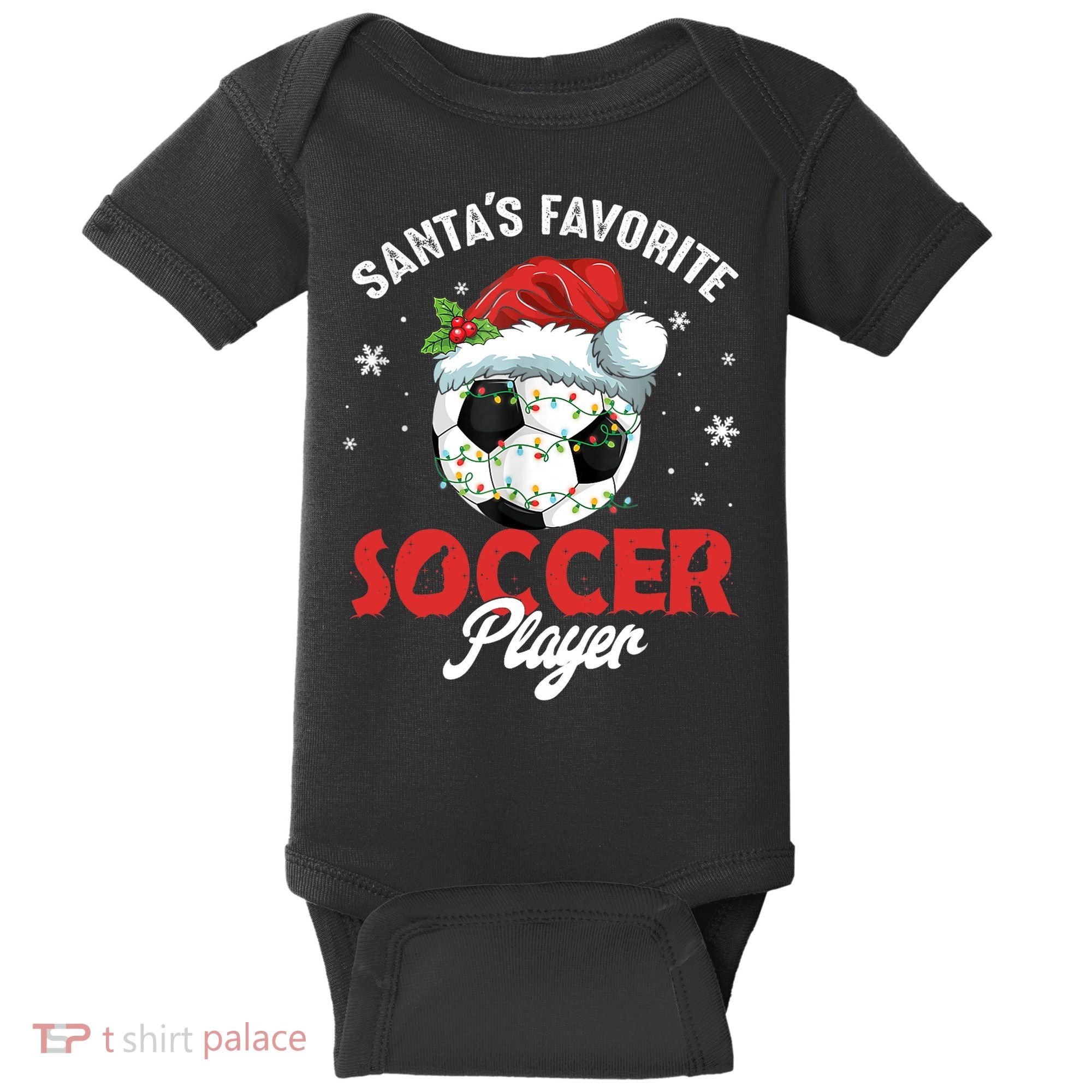 Funny Santa's Favorite Soccer Player Christmas Pajama TShirt Baby Bodysuit