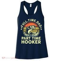 Fishing Shirts Full Time Dad Part Time Hooker Funny Bass Dad Women's Tank Top thumb 0