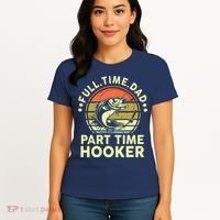 Fishing Shirts Full Time Dad Part Time Hooker Funny Bass Dad Women's T-Shirt thumb 4