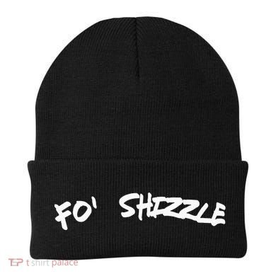 Fo Shizzle Funny Gangsta Rap 90S Novelty Beanie