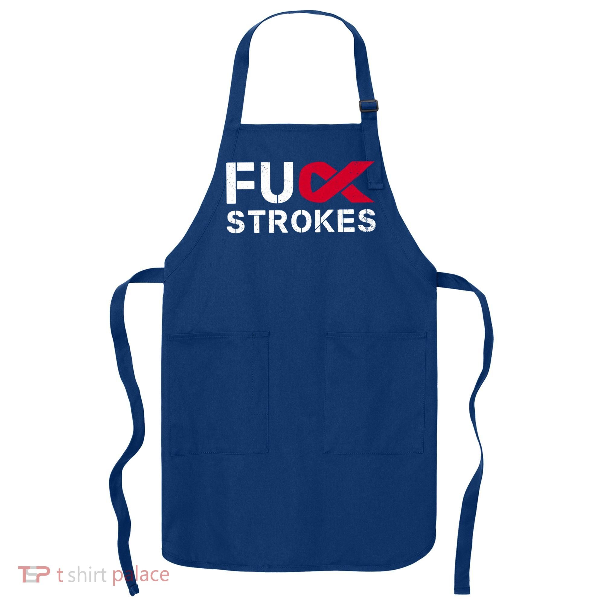 Fuck Strokes Fu Survivor Stroke Awareness Month Red Ribbon Great Gift Apron