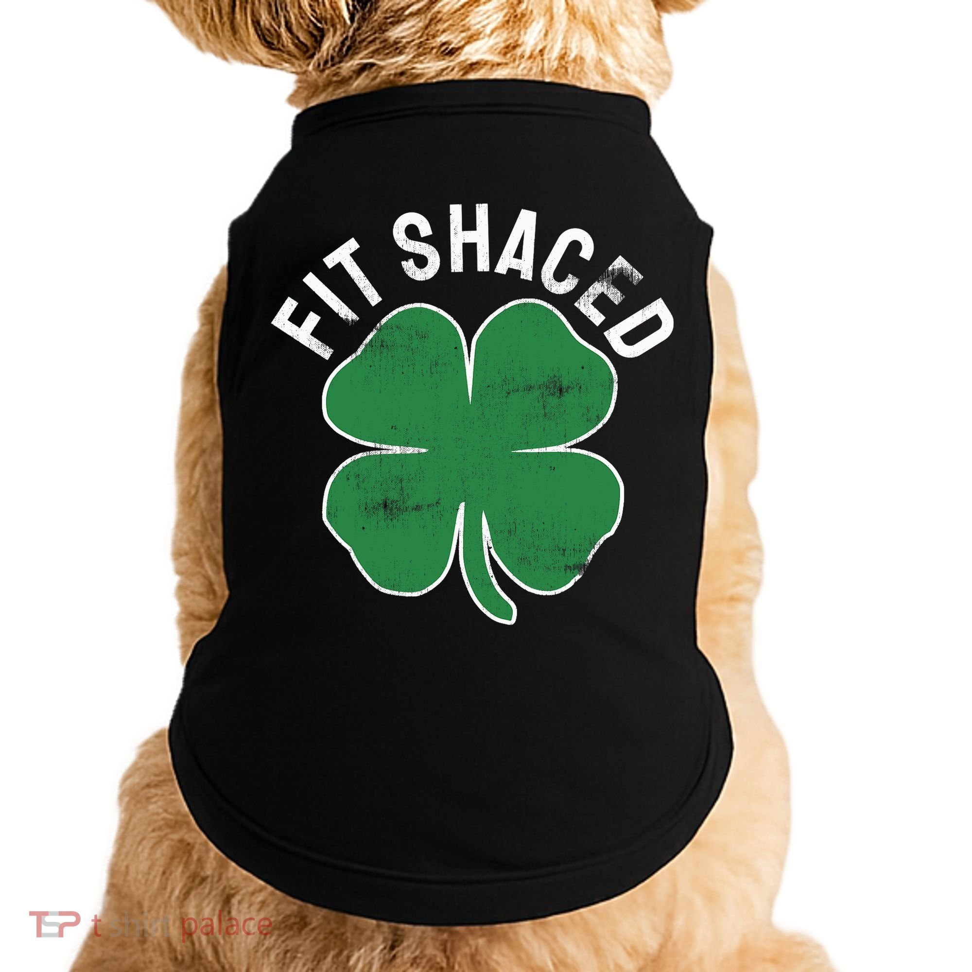 Fit Shaced Funny Irish Drinking ST PATRICKS DAY Shamrock Doggie Tank