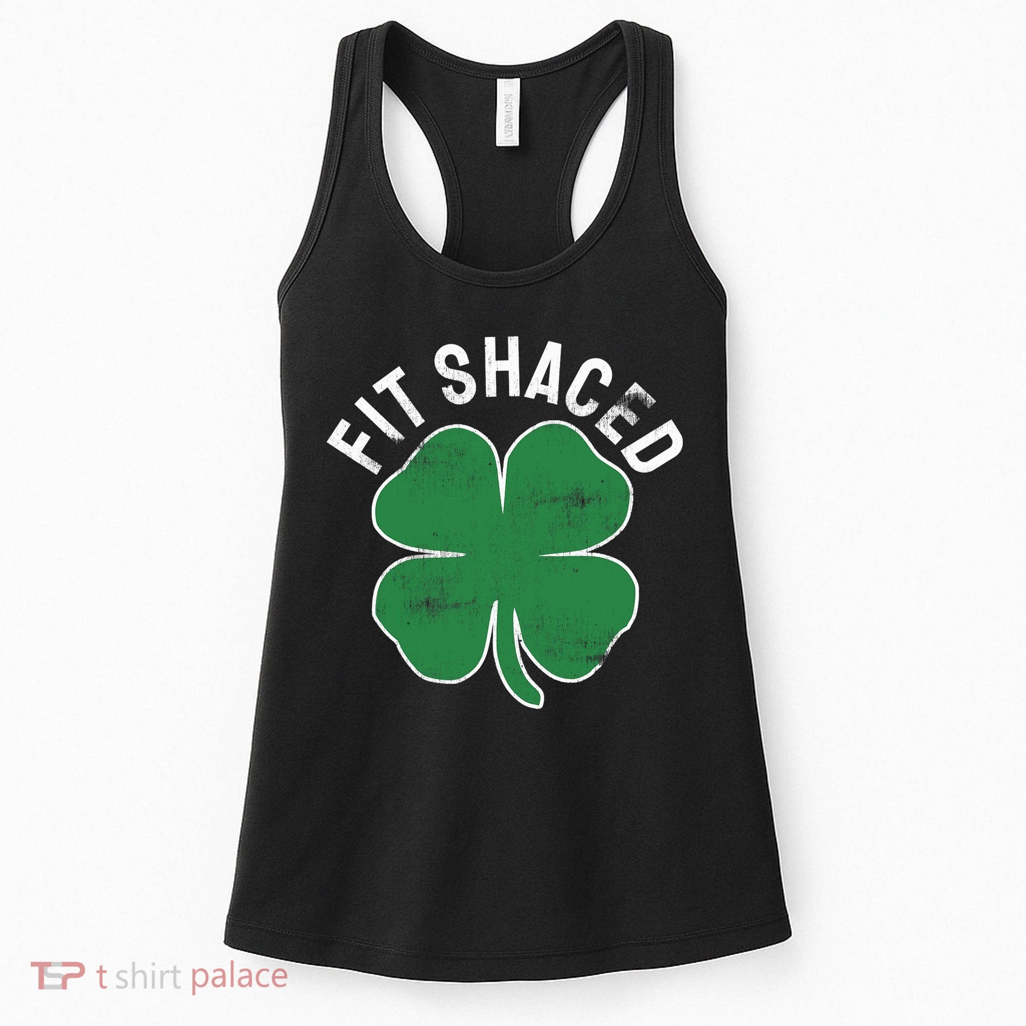 Fit Shaced Funny Irish Drinking ST PATRICKS DAY Shamrock Women's Tank Top