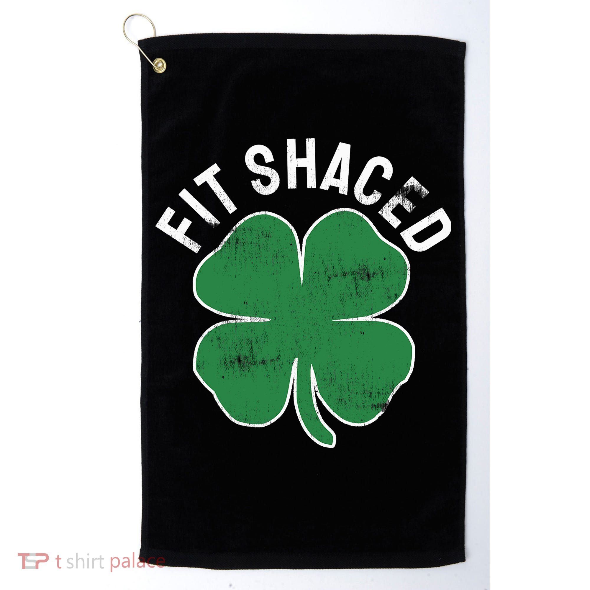 Fit Shaced Funny Irish Drinking ST PATRICKS DAY Shamrock Golf Towel