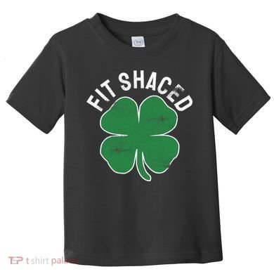 Fit Shaced Funny Irish Drinking ST PATRICKS DAY Shamrock Toddler T-Shirt