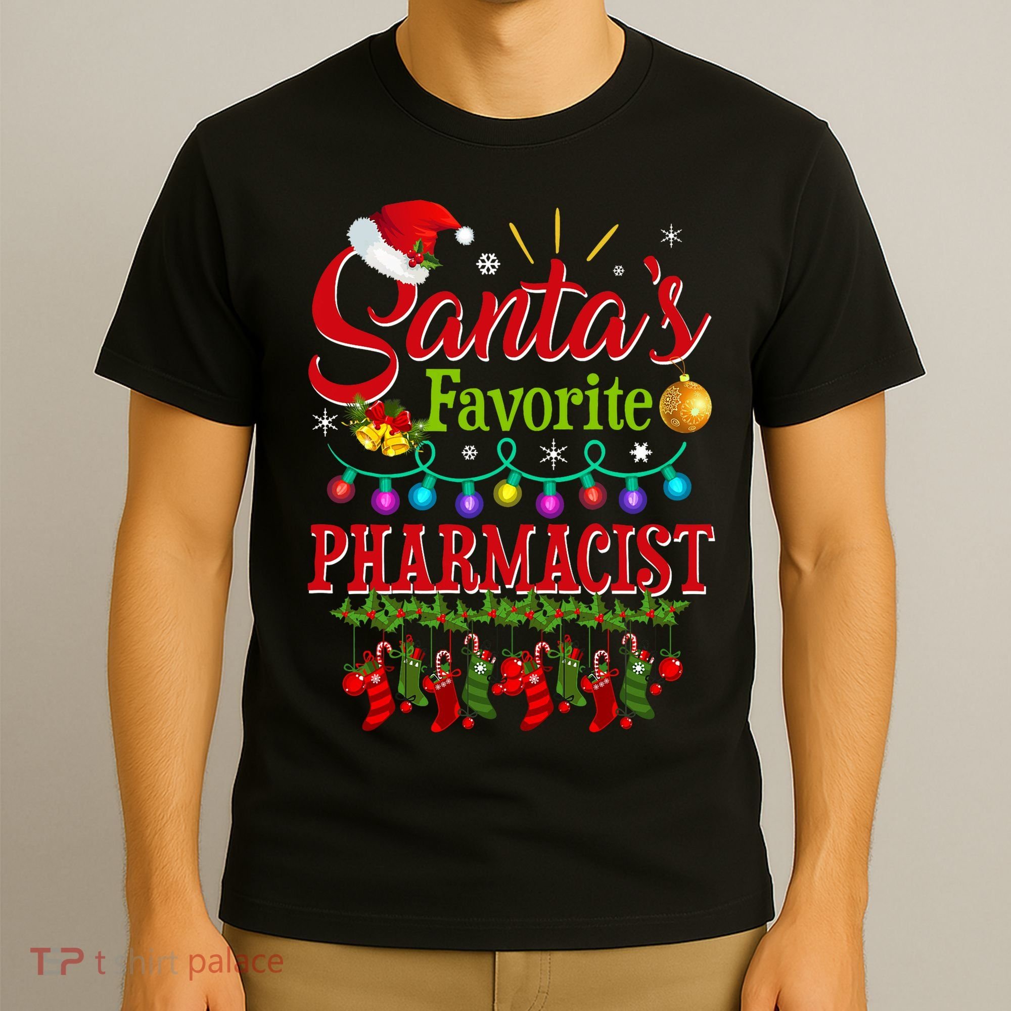 Funny SantaS Favorite Pharmacist Christmas Santa Hat Light T-Shirt
