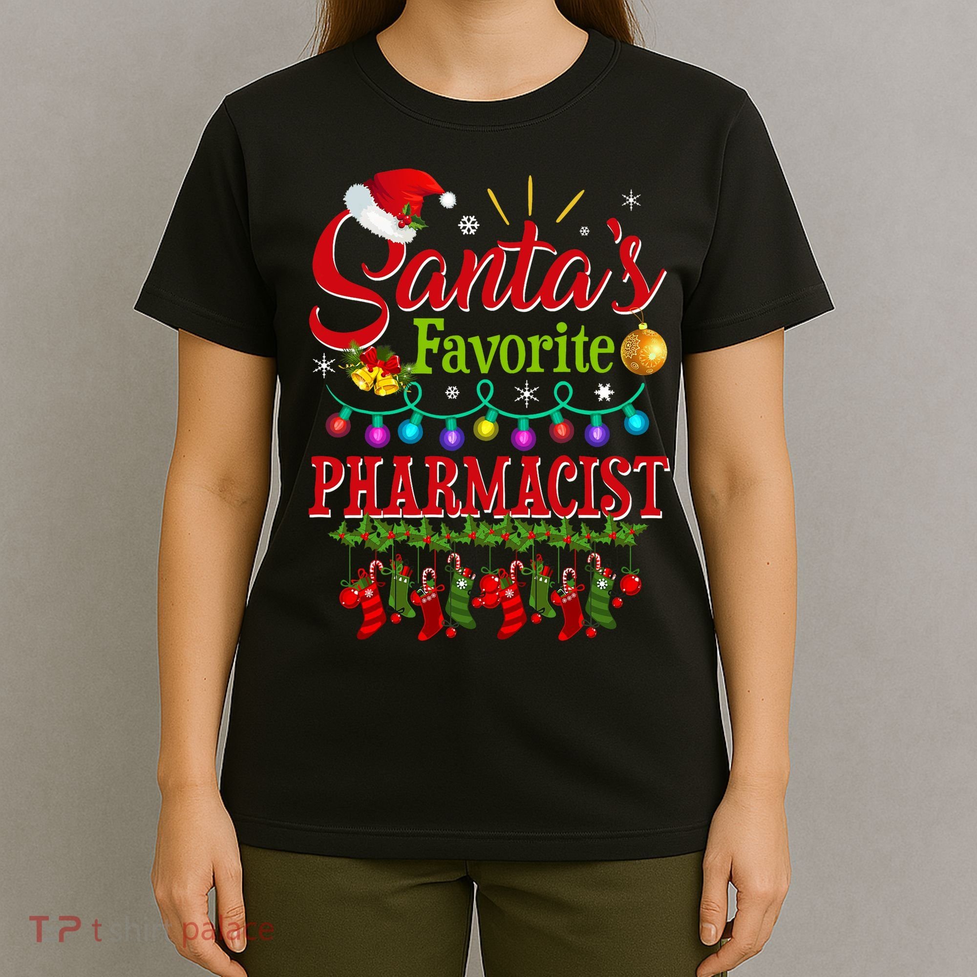 Funny SantaS Favorite Pharmacist Christmas Santa Hat Light T-Shirt