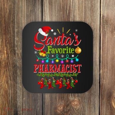 Funny SantaS Favorite Pharmacist Christmas Santa Hat Light Coaster
