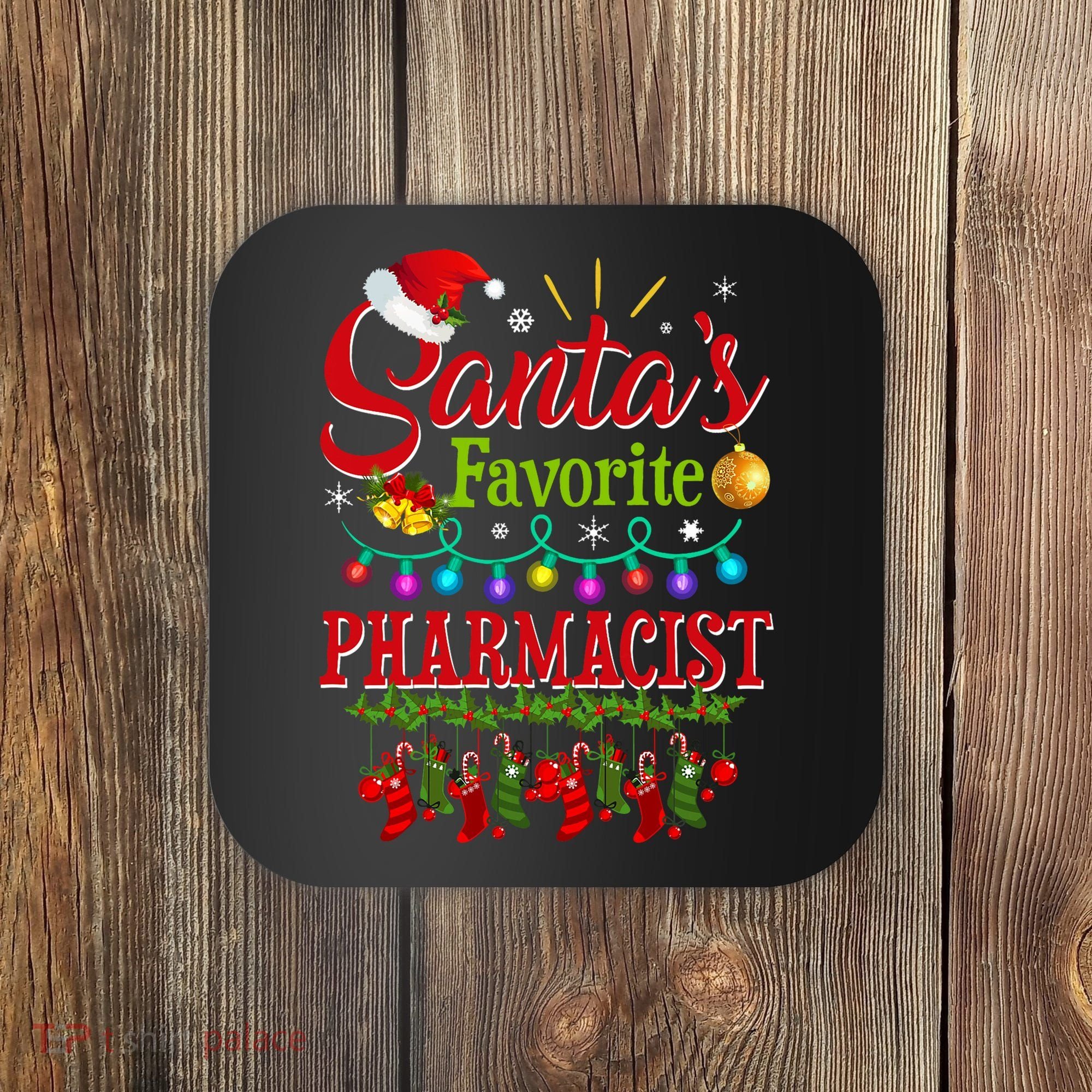 Funny SantaS Favorite Pharmacist Christmas Santa Hat Light Coaster