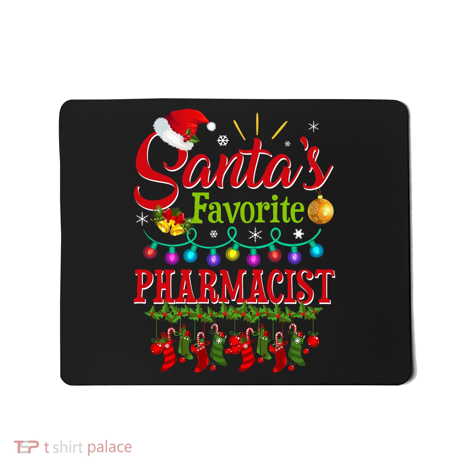 Funny SantaS Favorite Pharmacist Christmas Santa Hat Light Mousepad
