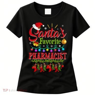 Funny SantaS Favorite Pharmacist Christmas Santa Hat Light Women's T-Shirt