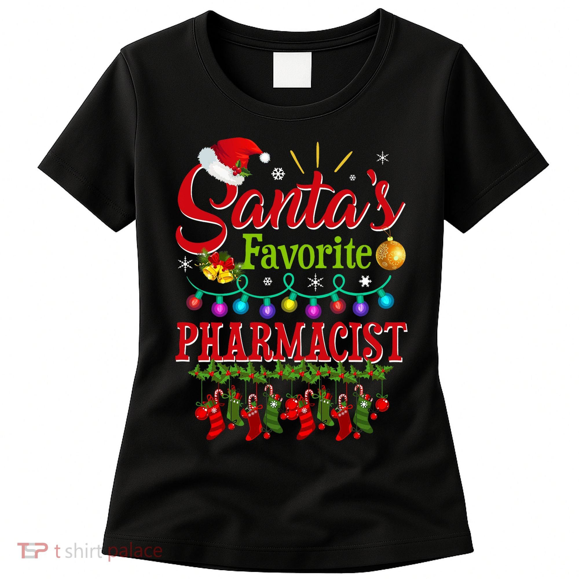 Funny SantaS Favorite Pharmacist Christmas Santa Hat Light Women's T-Shirt