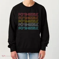 Fo Shizzle Women's Sweatshirt thumb 0