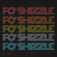 Fo Shizzle Sweatshirt thumb 3